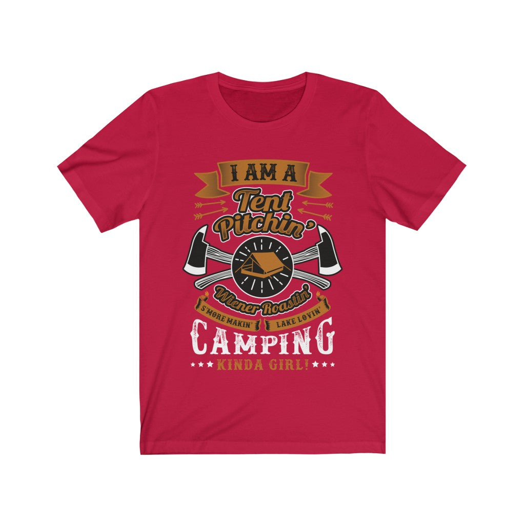 I am a Tent Pitchin - Camping Kinda Girl T-Shirt