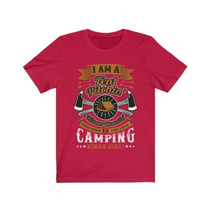 I am a Tent Pitchin - Camping Kinda Girl T-Shirt