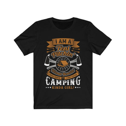 I am a Tent Pitchin - Camping Kinda Girl T-Shirt