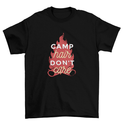 Camp Hair Don't Care Funny Quote Camping T-shirt Design