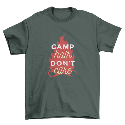 Camp Hair Don't Care Funny Quote Camping T-shirt Design