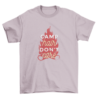 Camp Hair Don't Care Funny Quote Camping T-shirt Design