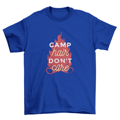 Camp Hair Don't Care Funny Quote Camping T-shirt Design