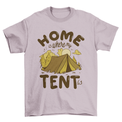 Home quote camping t-shirt