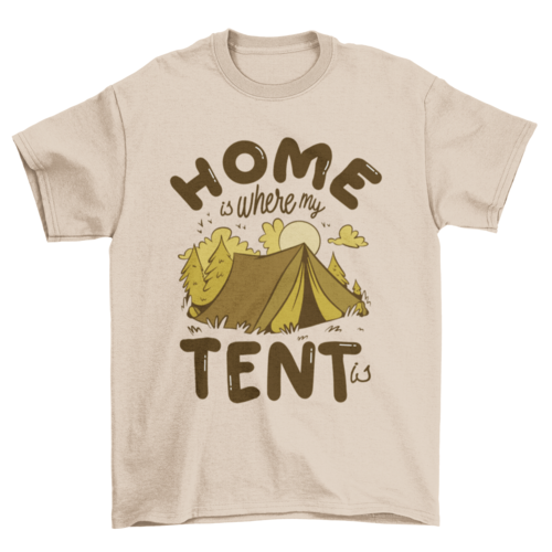 Home quote camping t-shirt