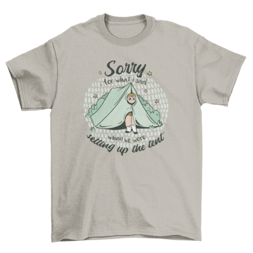 Sorry camping tent quote t-shirt design