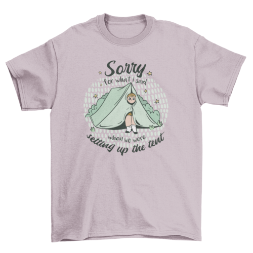 Sorry camping tent quote t-shirt design