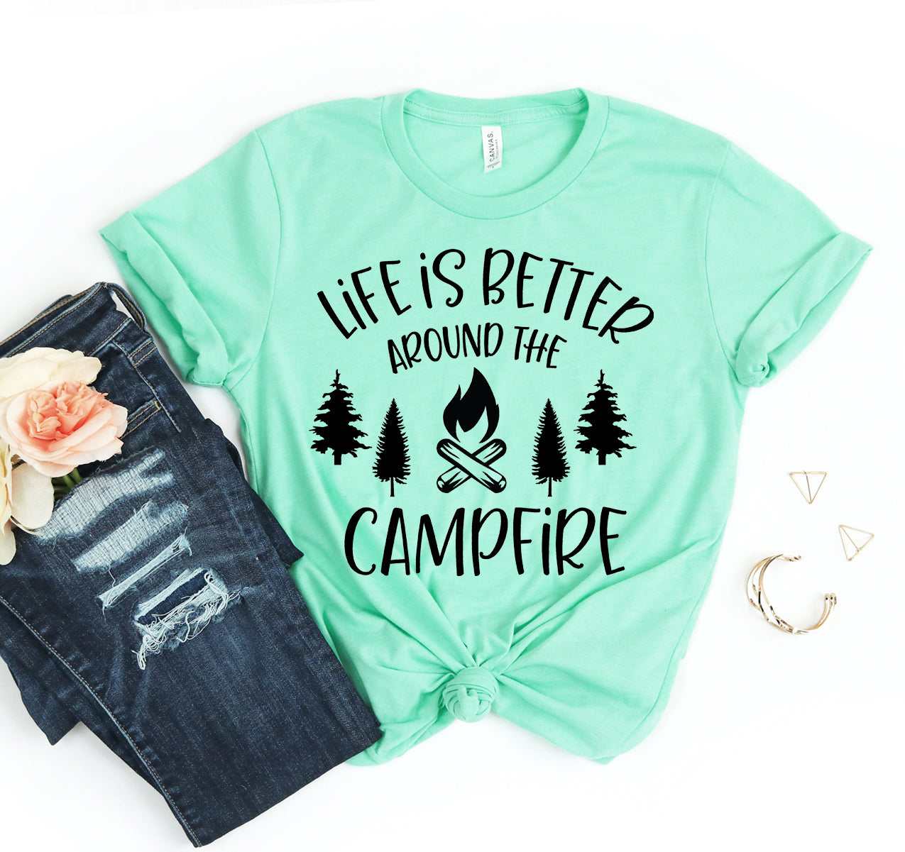 Life is Better Around the Campfire T-shirt